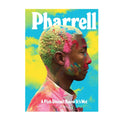 Pharrell Williams: A Fish Doesn't Know It's Wet - O/C
